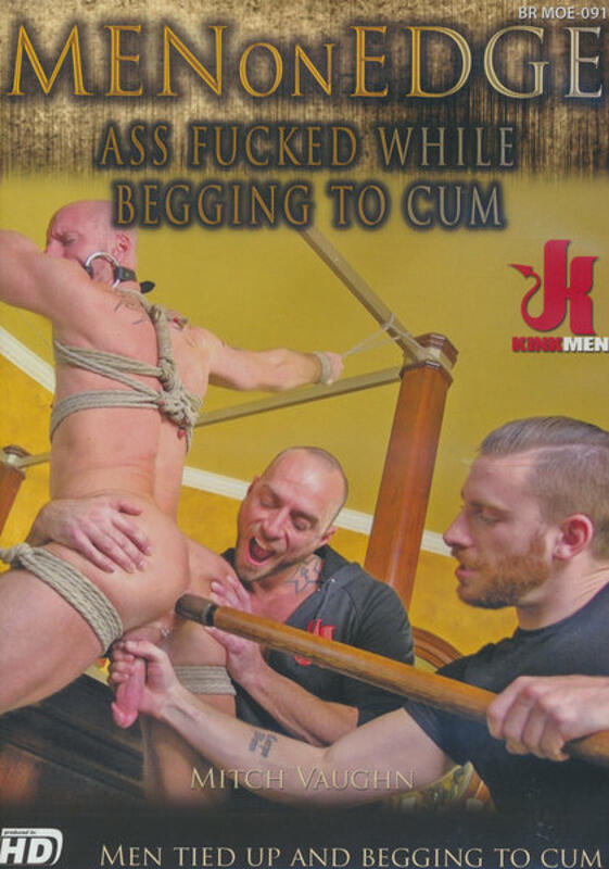 Ass Fucked While Begging To Cum Porn Dvd Men On Edge